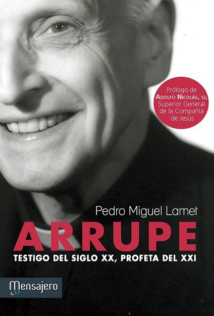 ARRUPE - TESTIGO DEL SIGLO XX PROFETA DEL SIGLO XXI | 9788427135864 | LAMET MORENO, PEDRO MIGUEL | Llibreria L'Odissea - Libreria Online de Vilafranca del Penedès - Comprar libros