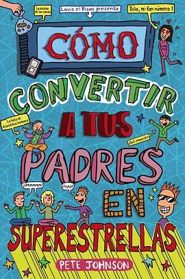 CÓMO CONVERTIR A TUS PADRES EN SUPERESTRELLAS | 9788469663745 | JOHNSON, PETE | Llibreria Online de Vilafranca del Penedès | Comprar llibres en català