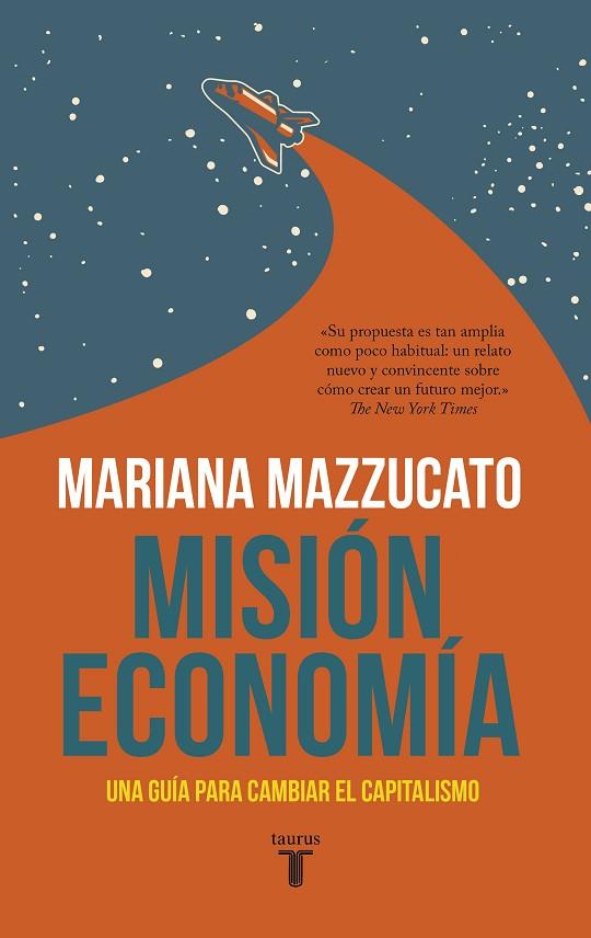 MISIÓN ECONOMÍA | 9788430623822 | MAZZUCATO, MARIANA | Llibreria Online de Vilafranca del Penedès | Comprar llibres en català