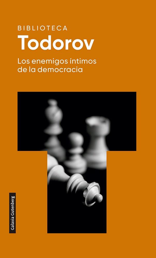 LOS ENEMIGOS ÍNTIMOS DE LA DEMOCRACIA 2022 | 9788418218170 | TODOROV, TZVETAN | Llibreria Online de Vilafranca del Penedès | Comprar llibres en català