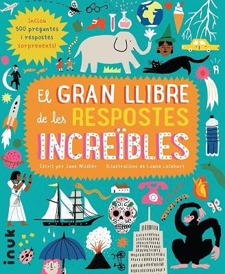 EL GRAN LLIBRE DE LES RESPOSTES INCREÏBLES | 9788416774777 | WILSHER, JANE | Llibreria Online de Vilafranca del Penedès | Comprar llibres en català