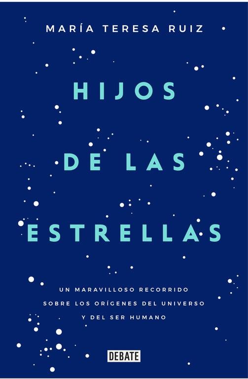 HIJOS DE LAS ESTRELLAS | 9788499927749 | RUIZ, MARÍA TERESA  | Llibreria Online de Vilafranca del Penedès | Comprar llibres en català