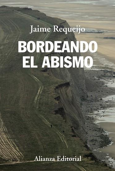 BORDEANDO EL ABISMO | 9788420689784 | REQUEIJO, JAIME | Llibreria Online de Vilafranca del Penedès | Comprar llibres en català