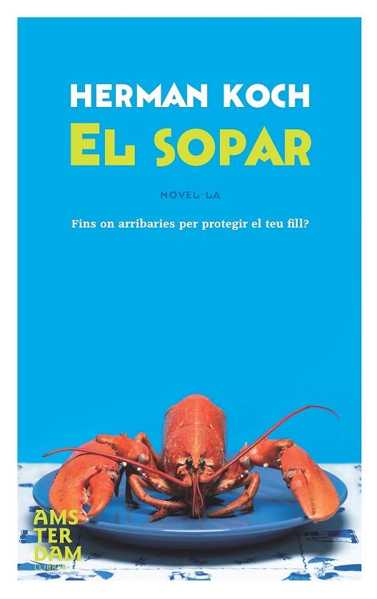 EL SOPAR | 9788492941223 | KOCH, HERMAN | Llibreria Online de Vilafranca del Penedès | Comprar llibres en català