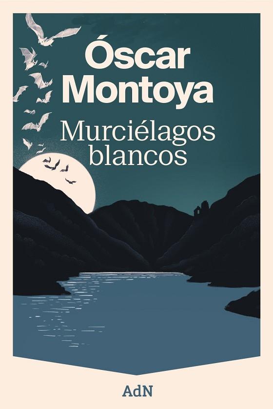 MURCIÉLAGOS BLANCOS | 9788410138582 | MONTOYA, ÓSCAR | Llibreria Online de Vilafranca del Penedès | Comprar llibres en català