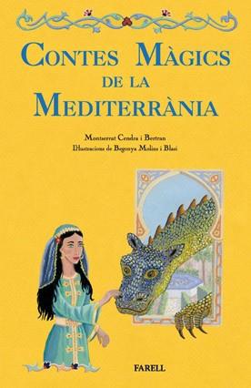 CONTES MAGICS DE LA MEDITERRANIA | 9788492811205 | CENDRA, MONTSERRAT/ MOLINS, BEGONYA | Llibreria Online de Vilafranca del Penedès | Comprar llibres en català