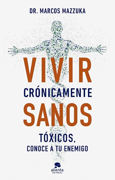 VIVIR CRÓNICAMENTE SANOS | 9788413443317 | MAZZUKA, MARCOS | Llibreria Online de Vilafranca del Penedès | Comprar llibres en català