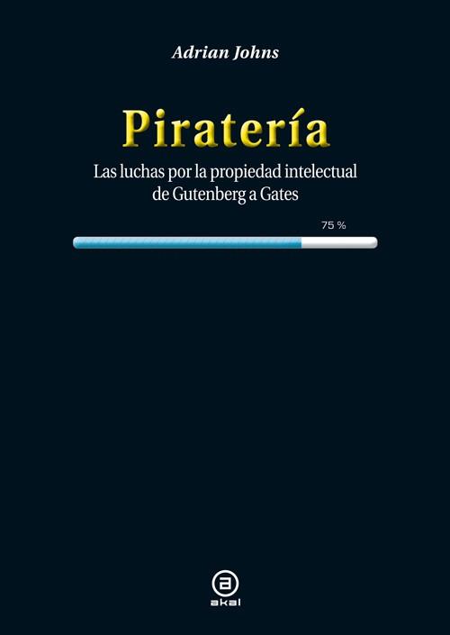 PIRATERÍA | 9788446038450 | JOHNS, ADRIAN | Llibreria Online de Vilafranca del Penedès | Comprar llibres en català