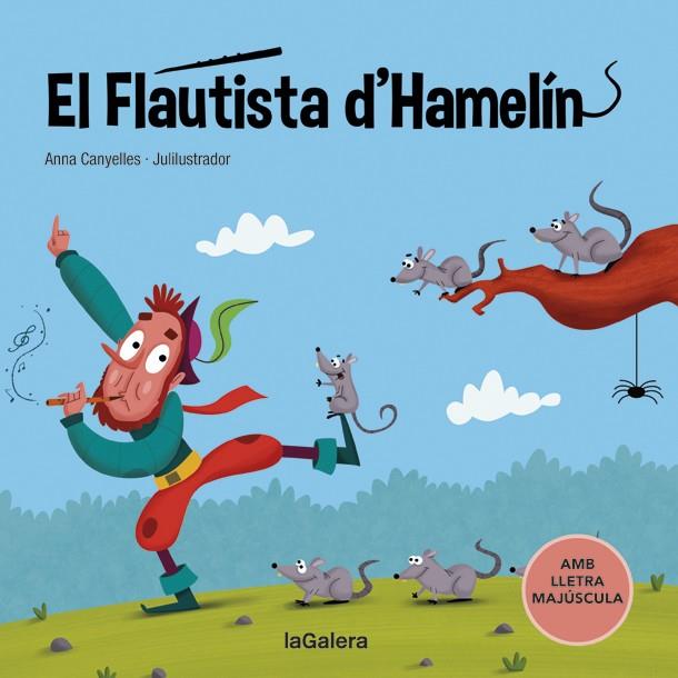 EL FLAUTISTA D'HAMELÍN ( TAPA DURA ) | 9788424669782 | CANYELLES, ANNA | Llibreria L'Odissea - Libreria Online de Vilafranca del Penedès - Comprar libros