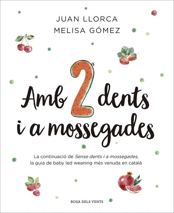 AMB DUES DENTS I A MOSSEGADES | 9788410256033 | LLORCA, JUAN/GÓMEZ, MELISA | Llibreria L'Odissea - Libreria Online de Vilafranca del Penedès - Comprar libros