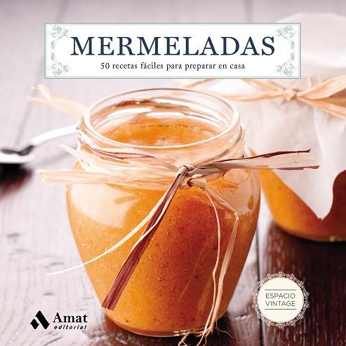 MERMELADAS | 9788497358729 | AMAT EDITORIAL | Llibreria Online de Vilafranca del Penedès | Comprar llibres en català