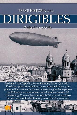 BREVE HISTORIA DE LOS DIRIGIBLES | 9788499677750 | LÁZARO ÁVILA, CARLOS | Llibreria L'Odissea - Libreria Online de Vilafranca del Penedès - Comprar libros