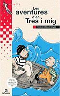 LES AVENTURES D'EN TRES I MIG | 9788424681241 | PERE ROSSELLO BOVE | Llibreria Online de Vilafranca del Penedès | Comprar llibres en català