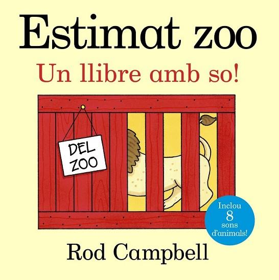 ESTIMAT ZOO UN LLIBRE AMB SO! | 9788499066004 | CAMPBELL, ROD | Llibreria Online de Vilafranca del Penedès | Comprar llibres en català