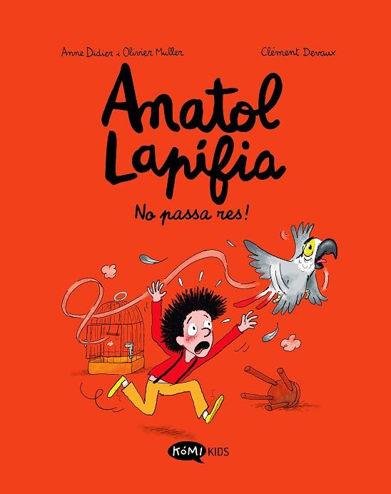 ANATOL LAPIFIA VOL 6 NO PASSA RES! | 9788419183354 | DIDIER, ANNE/MULLER, OLIVIER | Llibreria Online de Vilafranca del Penedès | Comprar llibres en català