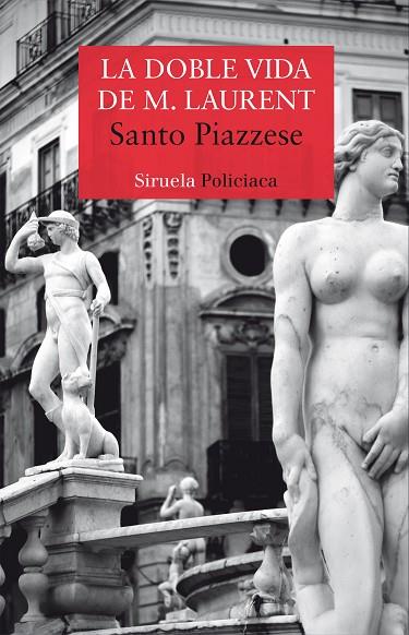 LA DOBLE VIDA DE M LAURENT | 9788417308117 | PIAZZESE, SANTO | Llibreria Online de Vilafranca del Penedès | Comprar llibres en català