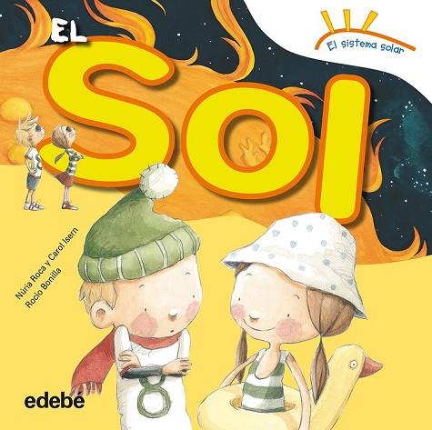 EL SOL | 9788468315607 | ROCA SOTO, NURIA / ISERN TORRENTE, CAROL | Llibreria Online de Vilafranca del Penedès | Comprar llibres en català