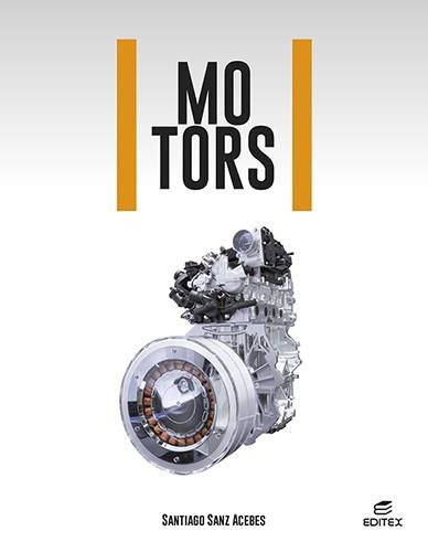 MOTORS | 9788413218724 | SANZ ACEBES, SANTIAGO | Llibreria Online de Vilafranca del Penedès | Comprar llibres en català