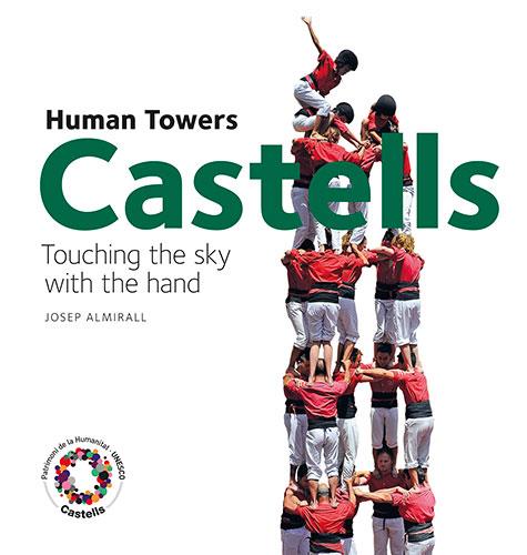 CASTELLS HUMAN TOWERS | 9788484784739 | ALMIRALL RILL, JOSEP | Llibreria Online de Vilafranca del Penedès | Comprar llibres en català