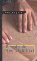 EL MON DE BEN LIGHTHART | 9788476290743 | JAAP TER HAAR | Llibreria Online de Vilafranca del Penedès | Comprar llibres en català