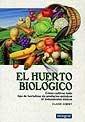 EL HUERTO BIOLOGICO | 9788479013196 | CLAUDE AUBERT | Llibreria Online de Vilafranca del Penedès | Comprar llibres en català