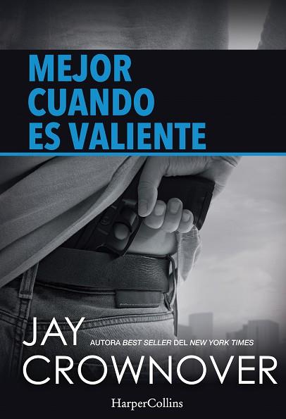 MEJOR CUANDO ES VALIENTE | 9788491390138 | CROWNOVER, JAY | Llibreria Online de Vilafranca del Penedès | Comprar llibres en català