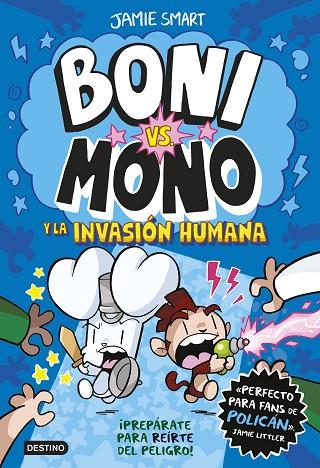 BONI VS MONO 2 BONI VS MONO Y LA INVASIÓN HUMANA | 9788408286998 | SMART, JAMIE | Llibreria Online de Vilafranca del Penedès | Comprar llibres en català