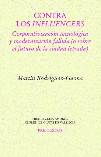 CONTRA LOS INFLUENCERS | 9788419633262 | RODRÍGUEZ GAONA, MARTÍN | Llibreria L'Odissea - Libreria Online de Vilafranca del Penedès - Comprar libros