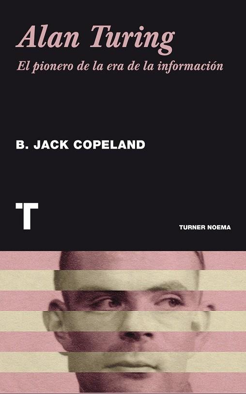 ALAN TURING | 9788415832126 | COPELAND, BRIAN JACK | Llibreria Online de Vilafranca del Penedès | Comprar llibres en català