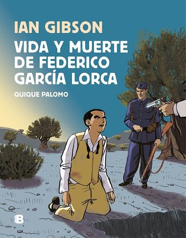 VIDA Y MUERTE DE FEDERICO GARCÍA LORCA | 9788466665087 | GIBSON, IAN/PALOMO, QUIQUE | Llibreria Online de Vilafranca del Penedès | Comprar llibres en català