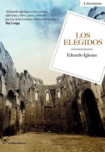 LOS ELEGIDOS | 9788415070467 | IGLESIAS, EDUARDO | Llibreria Online de Vilafranca del Penedès | Comprar llibres en català