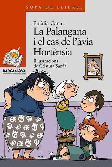 LA PALANGANA I EL CAS DE L'AVIA HORTENSIA | 9788448925659 | CANAL, EULALIA | Llibreria L'Odissea - Libreria Online de Vilafranca del Penedès - Comprar libros