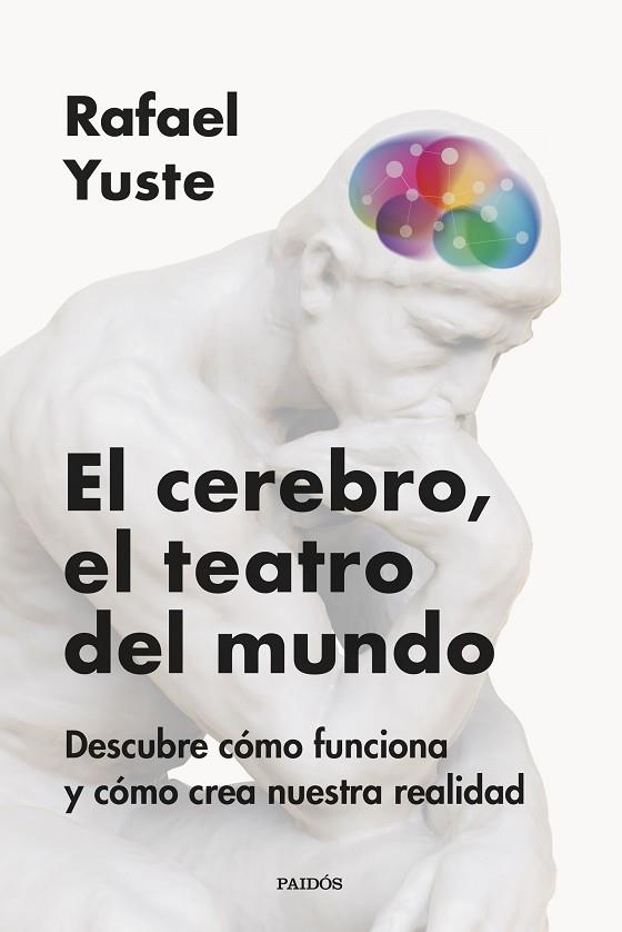 EL CEREBRO EL TEATRO DEL MUNDO | 9788449342837 | YUSTE ROJAS, RAFAEL | Llibreria Online de Vilafranca del Penedès | Comprar llibres en català