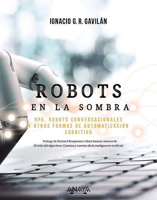 ROBOTS EN LA SOMBRA | 9788441543478 | G. R. GAVILÁN, IGNACIO | Llibreria L'Odissea - Libreria Online de Vilafranca del Penedès - Comprar libros