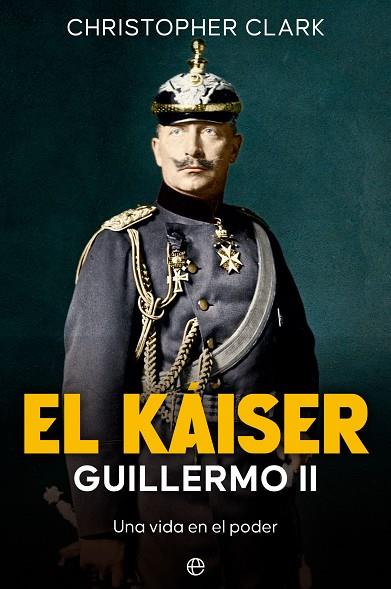 EL KAISER | 9788413846408 | CLARK, CHRISTOPHER | Llibreria Online de Vilafranca del Penedès | Comprar llibres en català