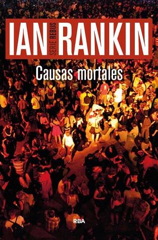 CAUSAS MORTALES | 9788490565025 | RANKIN , IAN | Llibreria L'Odissea - Libreria Online de Vilafranca del Penedès - Comprar libros