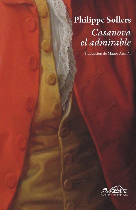 CASANOVA EL ADMIRABLE | 9788483930403 | SOLLERS, PHILIPPE | Llibreria Online de Vilafranca del Penedès | Comprar llibres en català