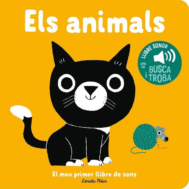 ELS ANIMALS ( EL MEU PRIMER LLIBRE DE SONS ) | 9788413896373 | BILLET, MARION | Llibreria Online de Vilafranca del Penedès | Comprar llibres en català