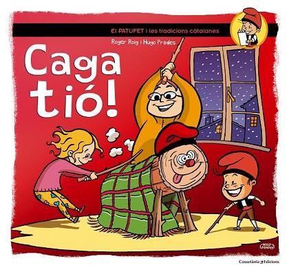 CAGA TIÓ | 9788490341858 | ROIG, ROGER | Llibreria Online de Vilafranca del Penedès | Comprar llibres en català