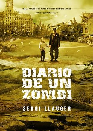 DIARIO DE UN ZOMBI | 9788493754457 | LLAUGER, SERGI | Llibreria Online de Vilafranca del Penedès | Comprar llibres en català