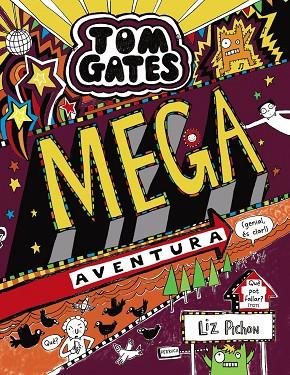 TOM GATES MEGA AVENTURA ( GENIAL ÉS CLAR ! ) | 9788499069364 | PICHON, LIZ | Llibreria L'Odissea - Libreria Online de Vilafranca del Penedès - Comprar libros