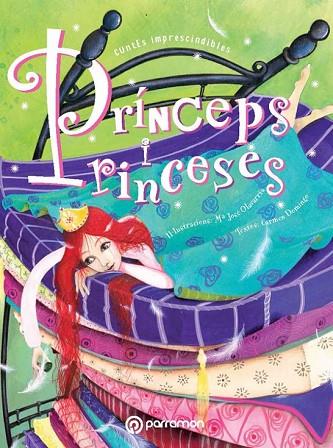 PRÍNCEPS I PRINCESES | 9788434238176 | DOMINGO, CARMEN / OLAVARRÍA, Mª JOSÉ | Llibreria Online de Vilafranca del Penedès | Comprar llibres en català