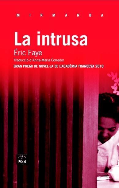 LA INTRUSA | 9788492440962 | ERIC, FAYE | Llibreria Online de Vilafranca del Penedès | Comprar llibres en català