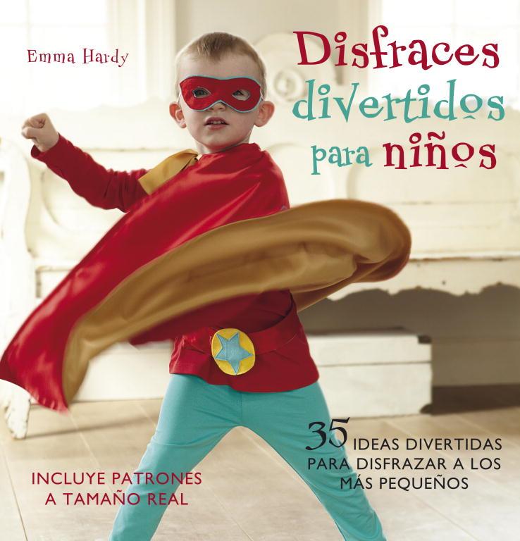 DISFRACES DIVERTIDOS PARA NIÑOS | 9788425345814 | HARDY, EMMA | Llibreria Online de Vilafranca del Penedès | Comprar llibres en català