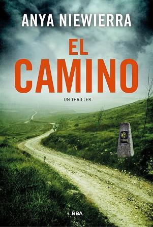 EL CAMINO | 9788411327596 | NIEWIERRA, ANYA | Llibreria Online de Vilafranca del Penedès | Comprar llibres en català