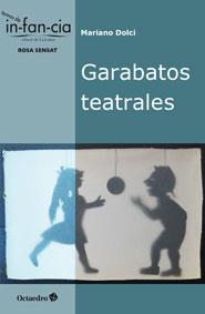 GARABATOS TEATRALES | 9788499213910 | DOLCI, MARIANO | Llibreria Online de Vilafranca del Penedès | Comprar llibres en català