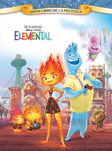 ELEMENTAL GRAN LIBRO DE LA PELICULA | 9788418940842 | DISNEY | Llibreria Online de Vilafranca del Penedès | Comprar llibres en català