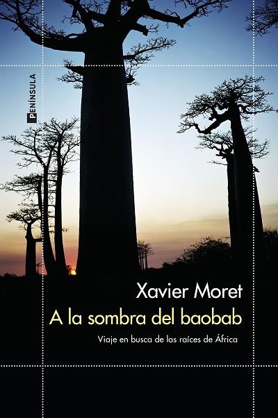 A LA SOMBRA DEL BAOBAB | 9788499429229 | MORET, XAVIER | Llibreria L'Odissea - Libreria Online de Vilafranca del Penedès - Comprar libros