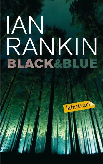 BLACK&BLUE | 9788499300603 | RANKIN, IAN | Llibreria Online de Vilafranca del Penedès | Comprar llibres en català