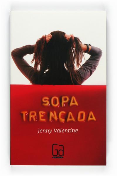 SOPA TRENCADA | 9788466126250 | VALENTINE, JENNY | Llibreria Online de Vilafranca del Penedès | Comprar llibres en català